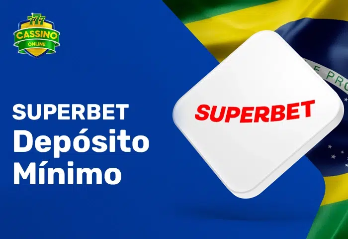 Superbet Depósito Mínimo