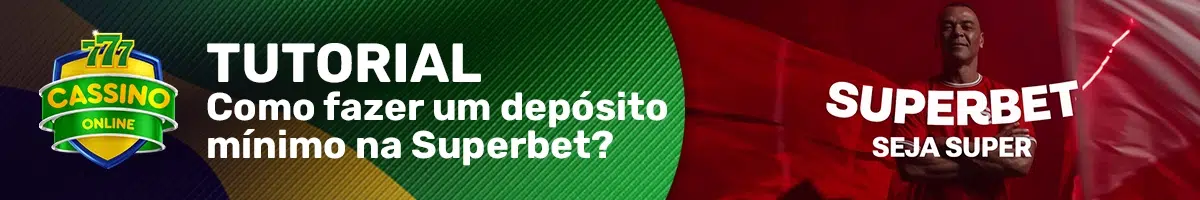 Tutorial – Como fazer um depósito mínimo na Superbet