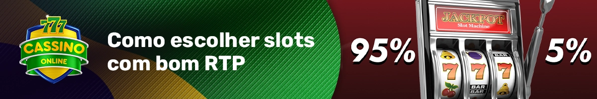 Como escolher slots com bom RTP?