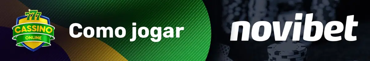 Como jogar no cassino Novibet