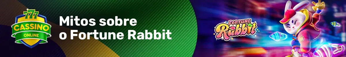 Mitos sobre o Fortune Rabbit