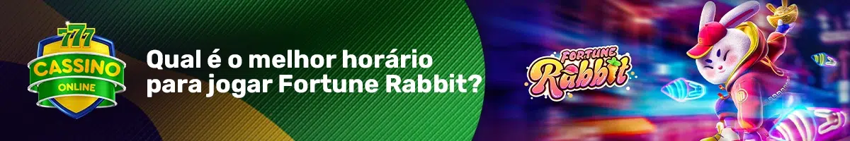 Qual é o melhor horário para jogar Fortune Rabbit?