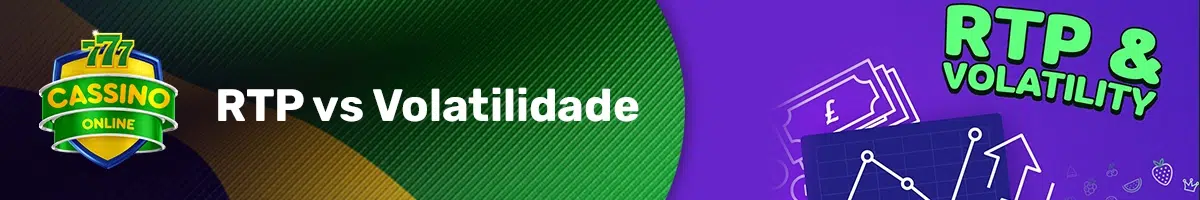 RTP vs Volatilidade
