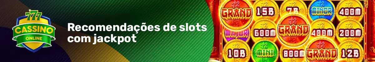 Recomendações de slots com jackpot