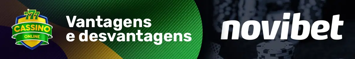 Vantagens e desvantagens da Novibet