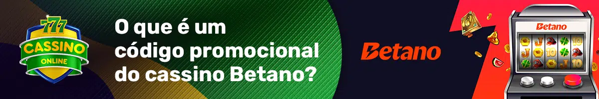 O que é um código promocional do cassino Betano