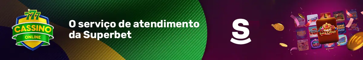 O serviço de atendimento da Superbet